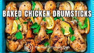 Baked Lemon Garlic Chicken Drumsticks  The Mediterranean Dish [upl. by Fisuoy]