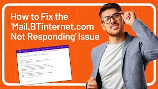 How to Fix the Mail BTinternet com Not Responding Issue  Help Email Tales [upl. by Eiwoh22]