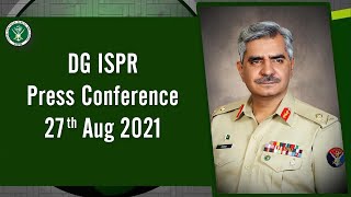 DG ISPR Press Conference  27th Aug 2021 [upl. by Atinuaj]