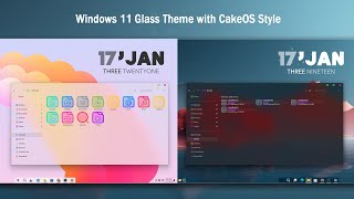 Windows 11 Glass Theme with CakeOS Style [upl. by Morita]