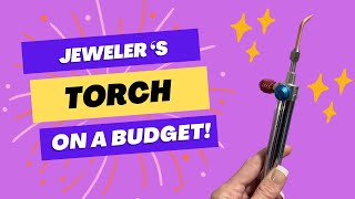 Jeweler’s Torch The Best MidRange Torch for JewelryMaking on a Budget [upl. by Aviva]