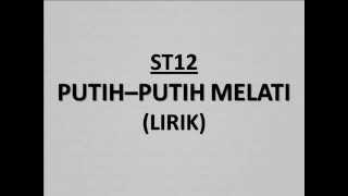 PutihPutih Melati ST12 Lirik [upl. by Ajaj]