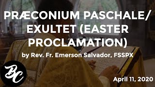 Praeconium PaschaleExultet Easter Proclamation by Rev Fr Emerson Salvador FSSPX April 11 2020 [upl. by Solracsiul]