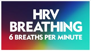 HRV Breathing Exercise 6 BPM  4 Seconds In 6 Seconds Out Resonance Frequency Training [upl. by Avril]