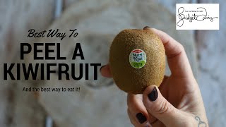 The Best Way To Peel A Kiwi Fruit [upl. by Neleh]