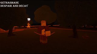 Roblox Despair and Decay  Gethasmane Endless Gameplay [upl. by Dyun]