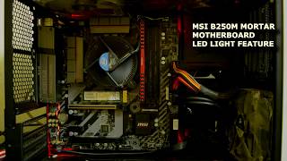 MSI B250M Mortar motherboard LED lighting effect  RGB [upl. by Dorise]