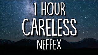 NEFFEX  Careless Lyrics 🎵1 Hour [upl. by Wildermuth]