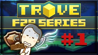 Trove F2P Account  Part 1  Starting up [upl. by Mich812]