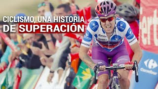 CICLISMO UNA HISTORIA DE SUPERACIÓN  La Vuelta a España [upl. by Aleacin]