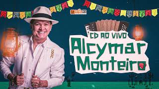 ALCYMAR MONTEIRO AO VIVO NO MELHOR SÃO JOÃO 2022 [upl. by Ahtnammas]