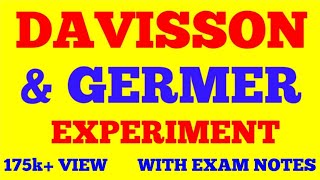 DAVISSON AND GERMER EXPERIMENT  QUANTUM MECHANICS  WITH EXAM NOTES [upl. by Sanchez]