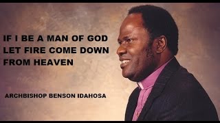 Archbishop Benson Idahosa  If I Be A Man Of God [upl. by Va245]