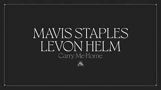 Mavis Staples amp Levon Helm  quotWhen I Go Awayquot Full Album Stream [upl. by Dorris]