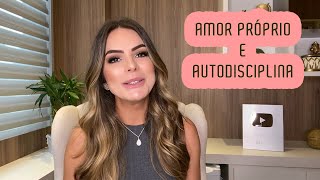 AMOR PRÓPRIO E AUTODISCIPLINA  Marinalva Callegario [upl. by Ebanreb]