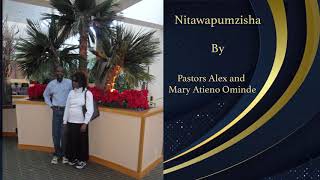 Nitawapumzisha  Pastors Alex amp Mary Atieno Ominde  sms skiza 7241047 to 811 [upl. by Adelbert]