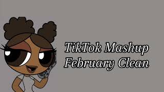 FEBRUARY 2024 TIKTOK MASHUP CLEAN [upl. by Hamilah]