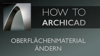 OberflächenmaterialienTexturen ändern  ARCHICAD 19 Tutorial Deutsch [upl. by Elizabeth]