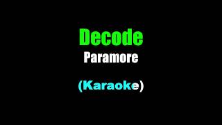 Paramore  Decode Karaoke [upl. by Imotas497]