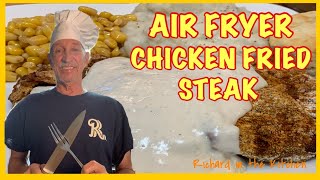 HOW TO MAKE AIR FRYER CHICKEN FRIED STEAK  Richard in the kitchen [upl. by Odrautse719]