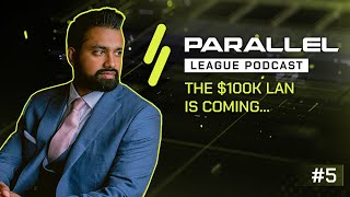 Gearing Up For The 100K Tournament  Parallel League Podcast [upl. by Terrilyn]