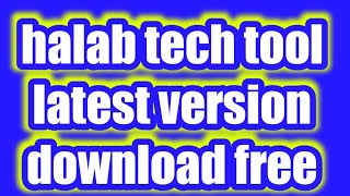 halabtech tool latest version [upl. by Llennahc995]