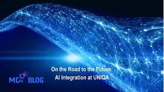 On the Road to the Future AI Integration at UNIQA [upl. by Duke]