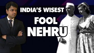 The Untold truth of NEHRU  Dark reality that DESTROYED India  Dark History of India EXPOSED [upl. by Hcirteid816]