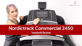 NordicTrack Commercial 2450 Treadmill Review  2017 [upl. by Einhpets799]