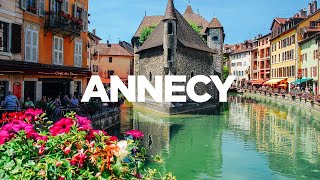 The ULTIMATE Travel Guide Annecy France [upl. by Benton]