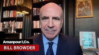 Bill Browder on the 300 Billion in Frozen Assets That Could Save Ukraine  Amanpour and Company [upl. by Arocahs]