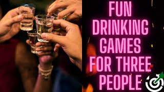 Fun Drinking Games for Three People  Three Person Drinking Games [upl. by Rebhun421]