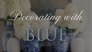 Our BLUE COLOUR Palette Styling Guide  Our Top 10 Home Decorating Tips [upl. by Jevon706]