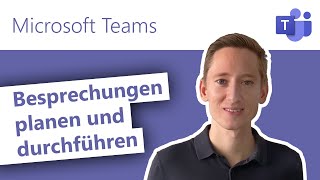 📆 Microsoft Teams Besprechungen planen und durchführen [upl. by Kaye]