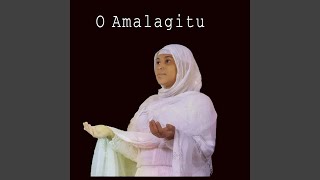 O Amalagitu [upl. by Manwell]