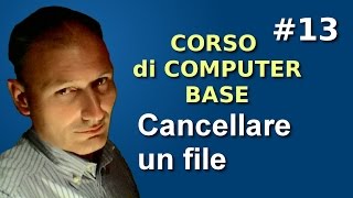 Maggiolina  Corso di Computer Base  13 Cancellare un file [upl. by Anaira]