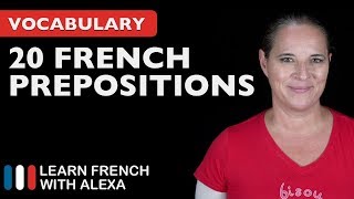 20 Really Useful French Prepositions [upl. by Juan]