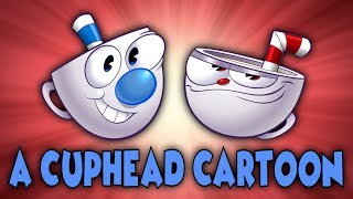 A Cuphead Cartoon [upl. by Siuqram933]