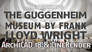 Rendering the Guggenheim – ArchiCAD 18 with CineRender [upl. by Lebisor772]