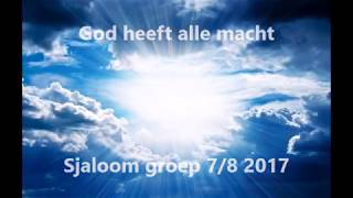 God heeft alle macht [upl. by Ardnot]