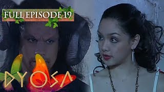 Full Episode 19  Dyosa [upl. by Akilaz]