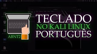 Idioma do Teclado Para o Português dentro do Kali Linux  Atualizado 2022 [upl. by Tsenre]