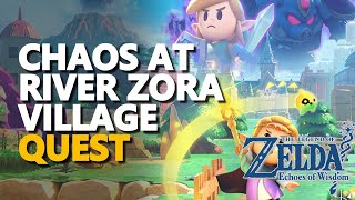 Chaos at River Zora Village Walkthrough Legend of Zelda Echoes of Wisdom [upl. by Ttelrats]