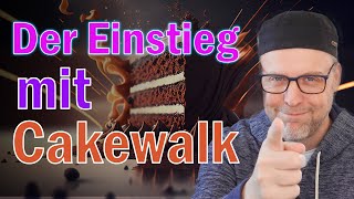 Einstieg für Anfänger mit Cakewalk by Bandlab [upl. by Bebe458]