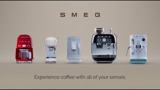 Smeg  Experience Coffee With All Your Senses [upl. by Stacie]