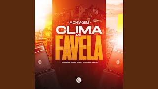 Montagem Clima de Favela [upl. by Atiuqiram]