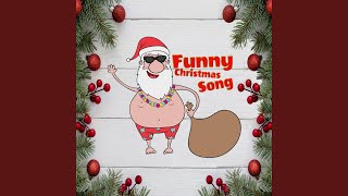 Funny Christmas Song Santa [upl. by Lyret851]