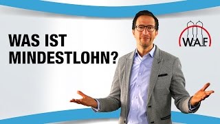 Mindestlohn  Was ist das Mindestlohn Definition  Mindestlohn Einfach erklärt  Betriebsrat Video [upl. by Josias]