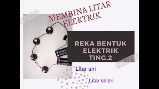 Reka Bentuk Elektrik Tingkatan 2 [upl. by Trinette]