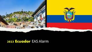 2023 Ecuador EAS Alarm [upl. by Servetnick]